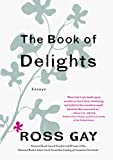Book of Delights Essays  9781616207922 Front Cover