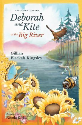ADVENTURES of Deborah and Kite at the Big River  9781736349922 Front Cover