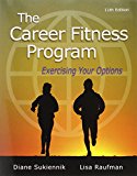 Career Fitness Program Exercising Your Options Plus NEW MyStudentSuccessLab with Pearson EText -- Access Card Package 11th 9780134039923 Front Cover