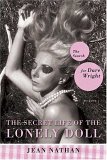 Secret Life of the Lonely Doll The Search for Dare Wright cover art