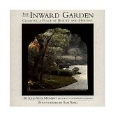 Inward Garden Creating a Place of Beauty and Meaning cover art