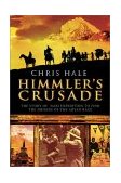 Himmler's Crusade The Nazi Expedition to Find the Origins of the Aryan Race 2003 9780471262923 Front Cover