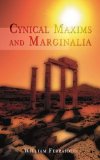 Cynical Maxims and Marginalia  9780595450923 Front Cover