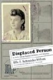 Displaced Person A Girl's Life in Russia, Germany, and America  9780807131923 Front Cover