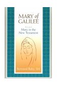 Mary of Galilee Vol. 1 : Mary in the New Testament cover art