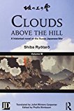 Clouds above the Hill A Historical Novel of the Russo-Japanese War, Volume 3  9781138858923 Front Cover