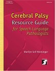 Cerebral Palsy Resource Guide for Speech-Language Pathologists 2004 9781401817923 Front Cover