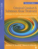 Criminal Conduct and Substance Abuse Treatment - the Provider&#226;€&#178;s Guide Strategies for Self-Improvement and Change; Pathways to Responsible Living