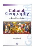 Cultural Geography A Critical Introduction  9781557868923 Front Cover