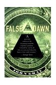 False Dawn The Delusions of Global Capitalism cover art