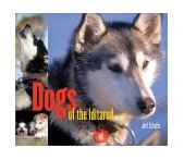Dogs of the Iditarod 2003 9781570612923 Front Cover