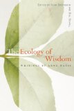 Ecology of Wisdom Writings by Arne Naess