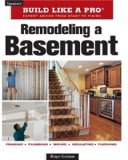 Remodeling a Basement Revised Edition 2nd 2010 Revised  9781600852923 Front Cover