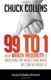 99 To 1 How Wealth Inequality Is Wrecking the World and What We Can Do about It cover art