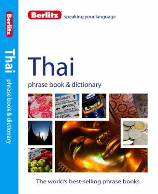 Thai - Berlitz Phrase Book and Dictionary 4th 2012 9781780042923 Front Cover