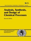 Analysis, Synthesis, and Design of Chemical Processes 2nd 9780130647924 Front Cover