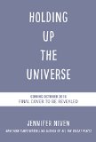 Holding up the Universe  9780385755924 Front Cover