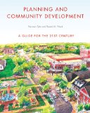 Planning and Community Development A Guide for the 21st Century