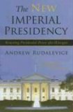 New Imperial Presidency Renewing Presidential Power after Watergate cover art