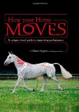 How Your Horse Moves 2009 9780715329924 Front Cover