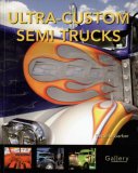 Ultra-Custom Semi Trucks 2008 9780760332924 Front Cover