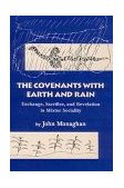 Covenants with Earth and Rain Exchange, Sacrifice, and Revelation in Mixtec Society cover art