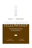 Frustrated Fellowship Black Baptist Quest for Social Power