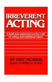 Irreverent Acting  cover art