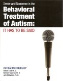 Sense and Nonsense in the Behavioral Treatment of Autism It Has to Be Said cover art