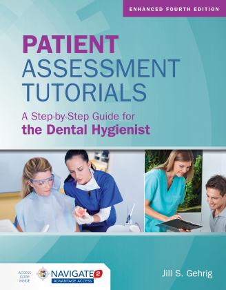 Patient Assessment Tutorials: A Step-by-step Guide for the Dental Hygienist 4th 9781284240924 Front Cover