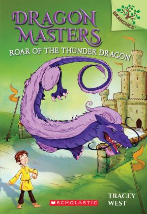 Roar of the Thunder Dragon: a Branches Book (Dragon Masters #8)  9781338042924 Front Cover