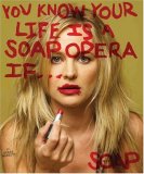 You Know Your Life Is a Soap Opera If... 2007 9781401302924 Front Cover