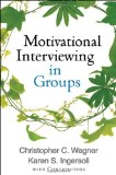 Motivational Interviewing in Groups 