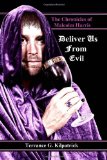 Chronicles of Malcolm Harris Deliver Us from Evil 2012 9781466398924 Front Cover