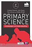 Primary Science: Knowledge and Understanding  9781526410924 Front Cover