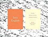Into English Poems, Translations, Commentaries  9781555977924 Front Cover