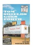Tom Shields Goes Forth 2000 9781840183924 Front Cover