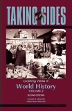 Taking Sides Clashing Views in World History, Volume 2 2nd 9780073514925 Front Cover