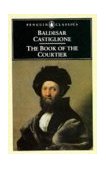 Book of the Courtier 1976 9780140441925 Front Cover