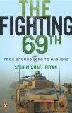 Fighting 69th From Ground Zero to Baghdad 2008 9780143114925 Front Cover