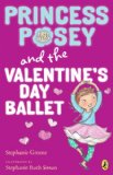 Princess Posey and the First Grade Ballet 2014 9780147512925 Front Cover
