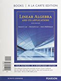 Linear Algebra and Its Applications + Mymathlab With Pearson Etext Access Code: Books a La Carte Edition