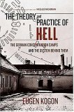 Theory and Practice of Hell The German Concentration Camps and the System Behind Them  9780374529925 Front Cover