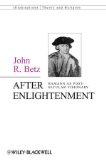 After Enlightenment The Post-Secular Vision of J. G. Hamann