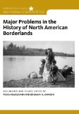Major Problems in the History of North American Borderlands 