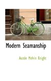 Modern Seamanship 2008 9780559449925 Front Cover