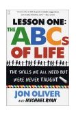 Lesson One: the ABCs of Life The Skills We All Need but Were Never Taught cover art
