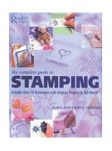 Complete Guide to Stamping Includes over 70 Techniques with 20 Original Projects and 300 Motifs 2004 9780762104925 Front Cover