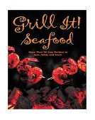 Grill It! Seafood 2003 9780762414925 Front Cover