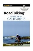 Road Biking Northern California 3rd 2002 9780762711925 Front Cover